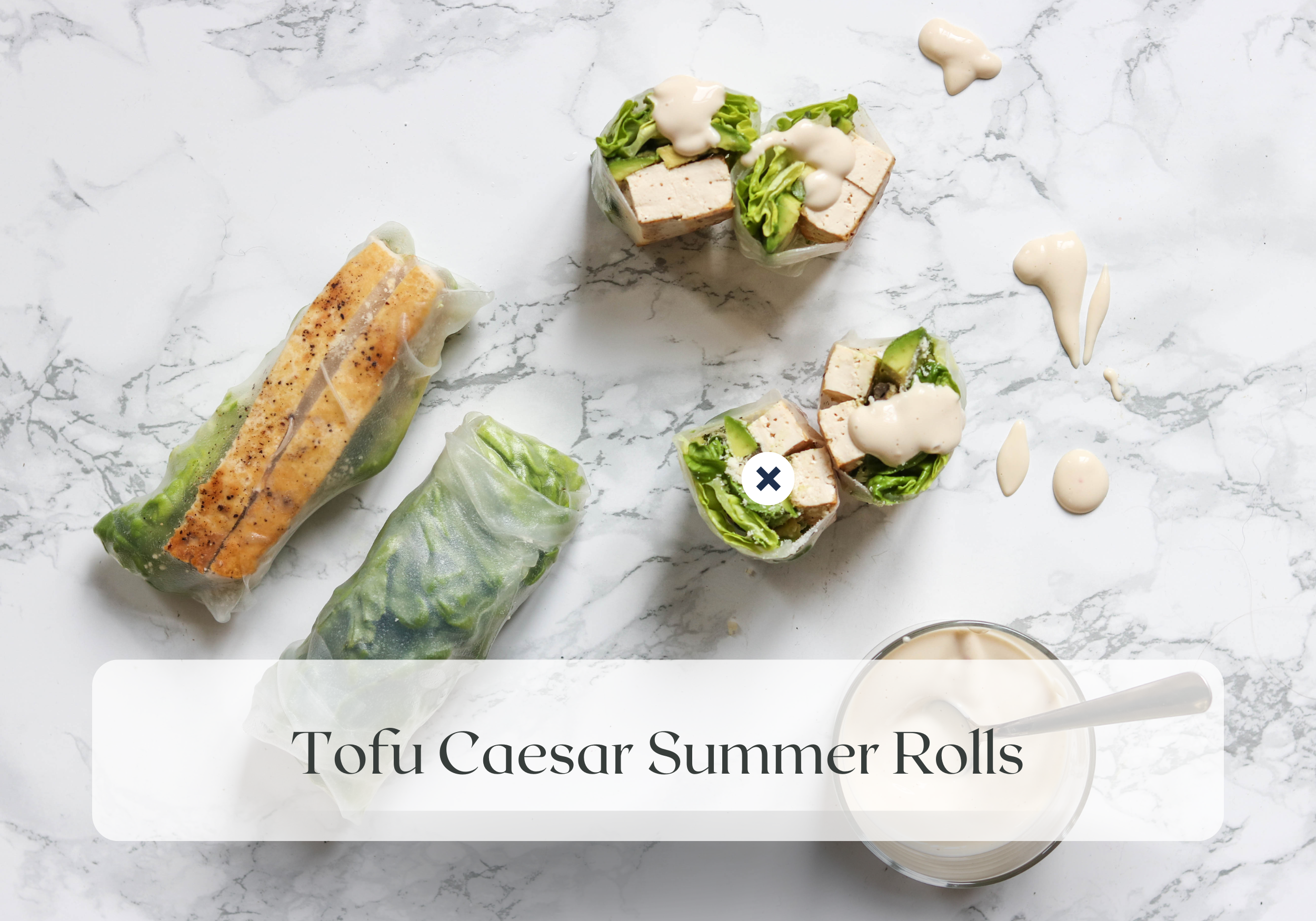 Meatless Monday: Tofu Caesar Summer Rolls