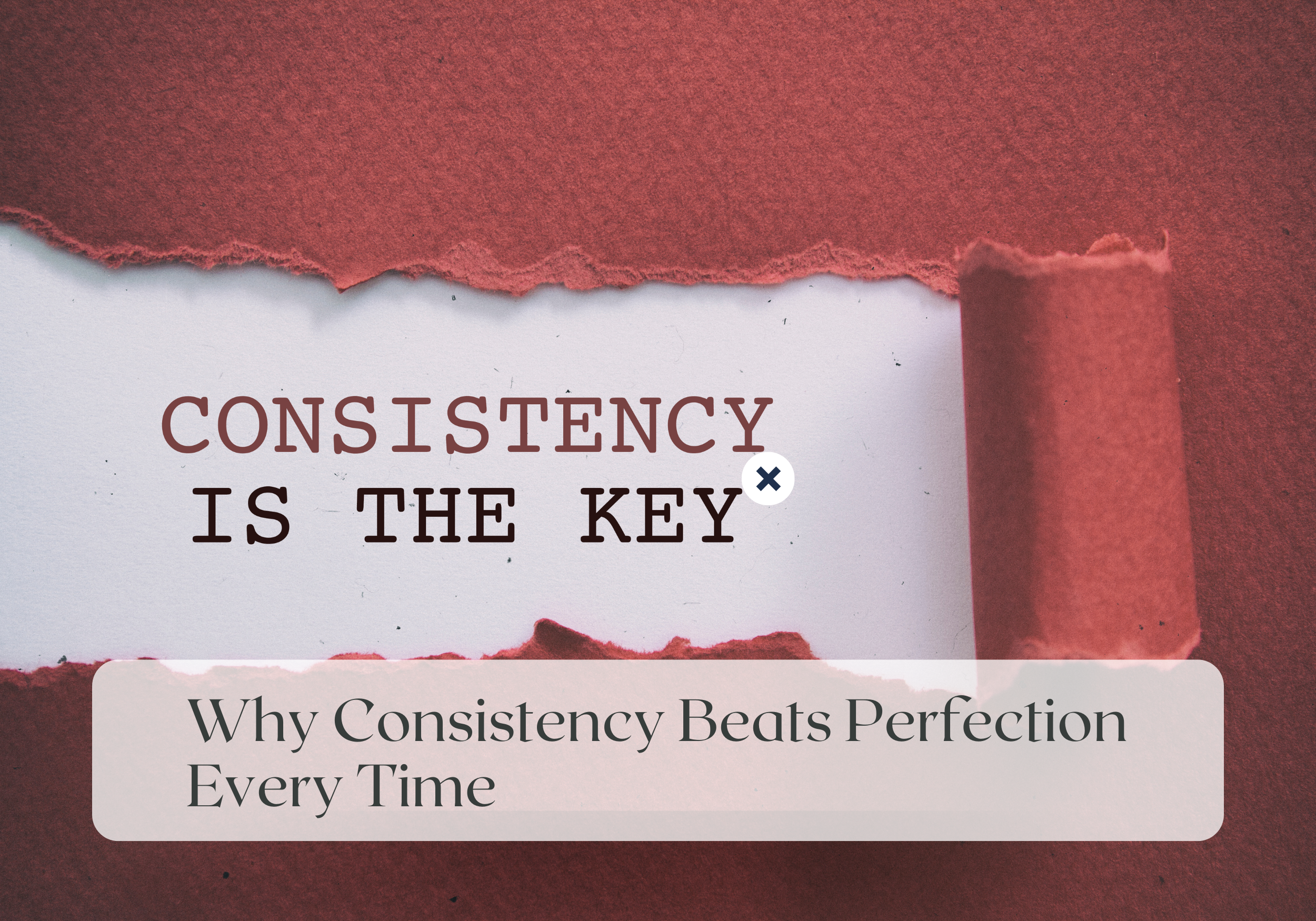 Wellness Wednesday: Why Consistency Beats Perfection Every Time