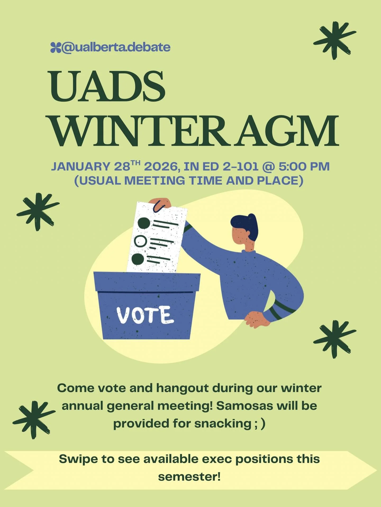 UADS Winter AGM is happening on January 28th ❄️🗳️☃️🙌

We will be electing our MALS of the semester (swipe to see the details of each role) and then having a fun social planned by our President Naomi! Please be advised that in order to vote you must