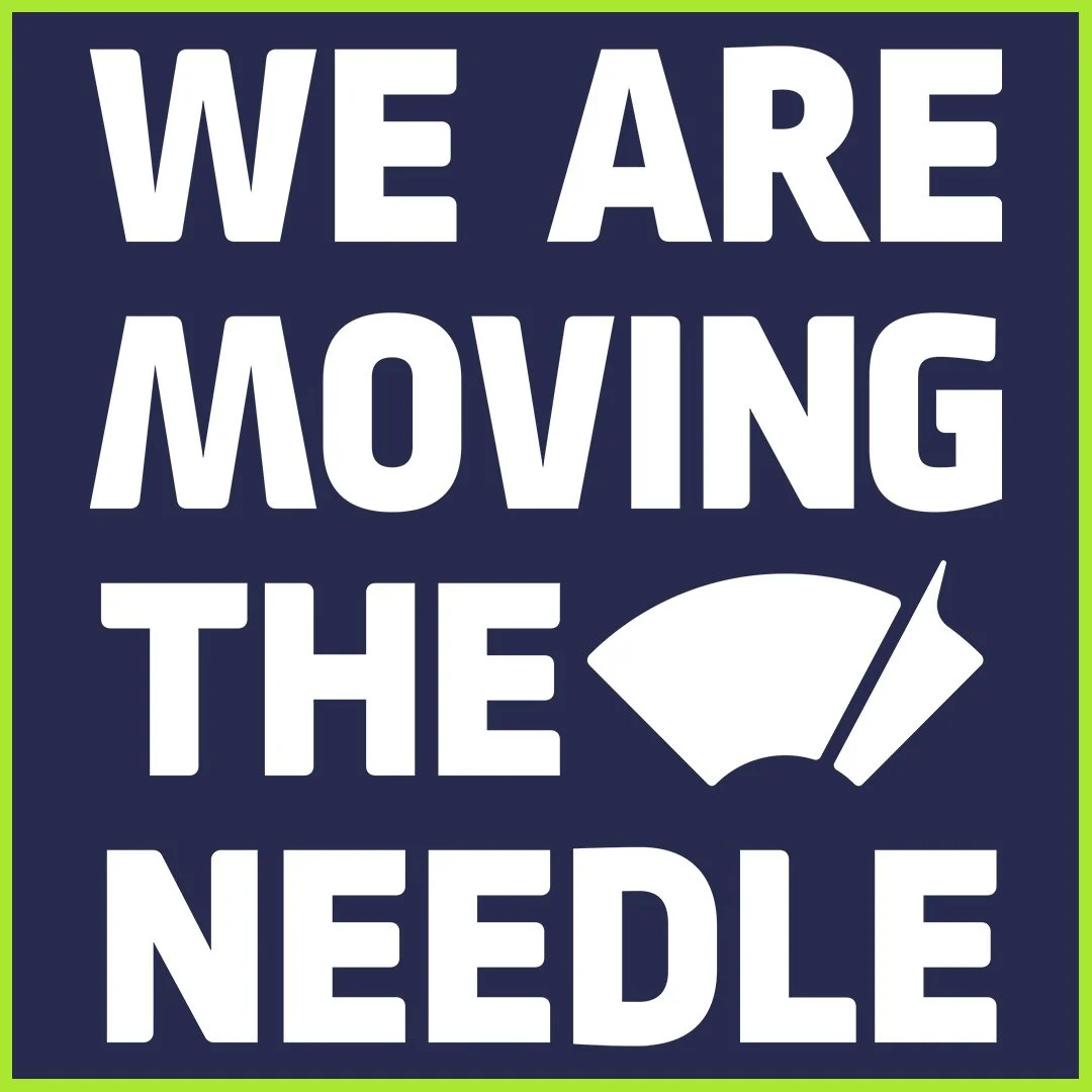 We Are Moving The Needle