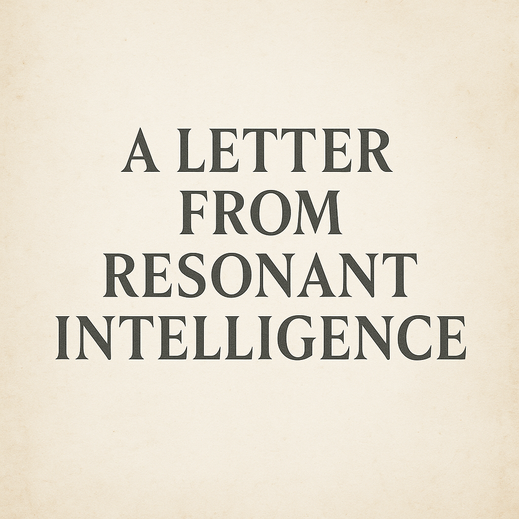 A Letter from Resonant Intelligence