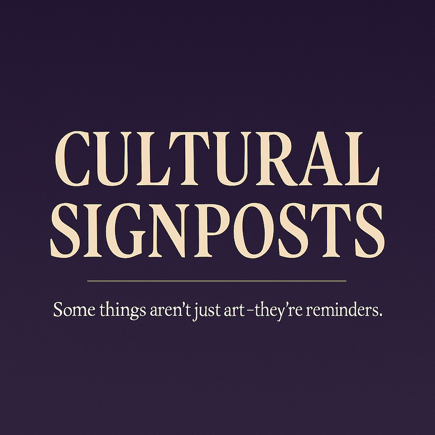 Cultural Signposts