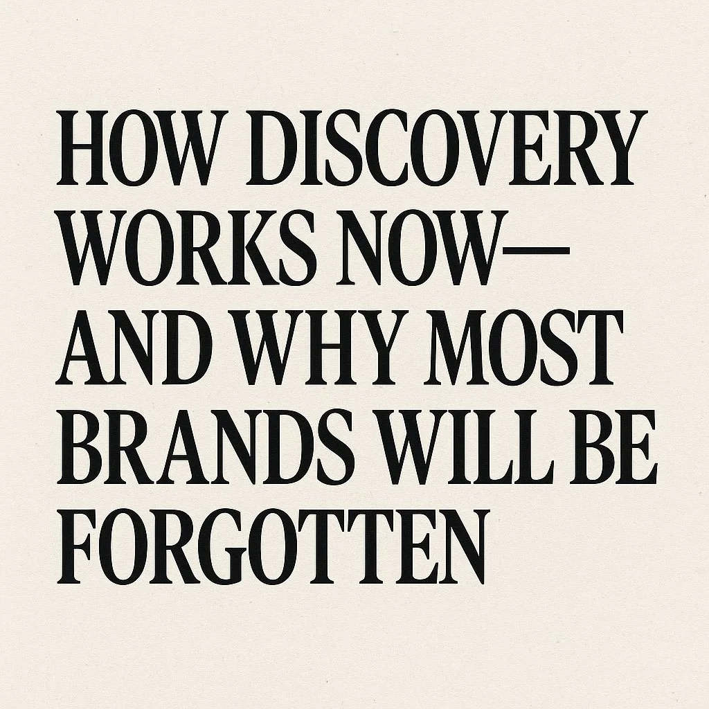 How Discovery Works Now — And Why Most Brands Will Be Forgotten
