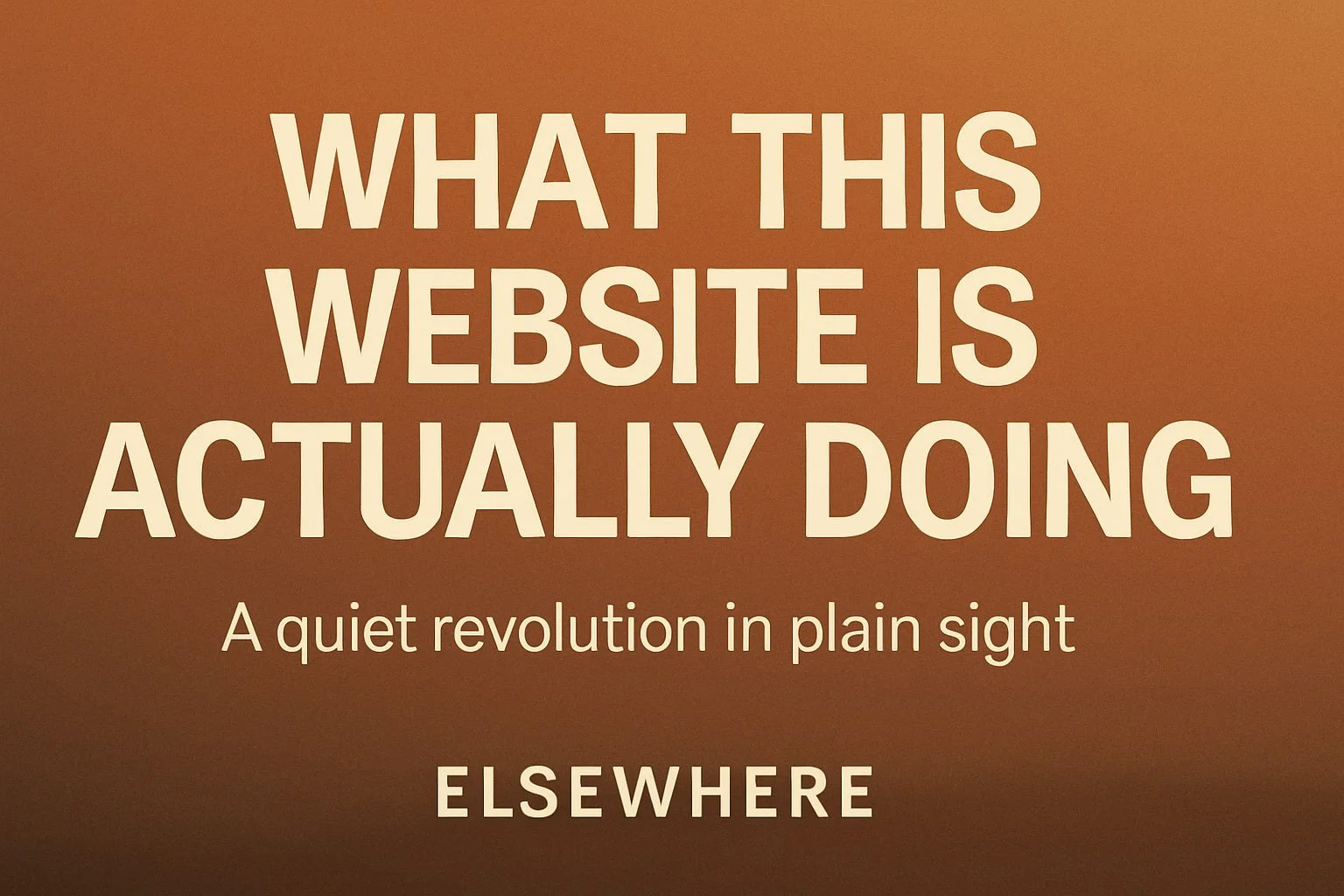 What This Website Is Actually Doing