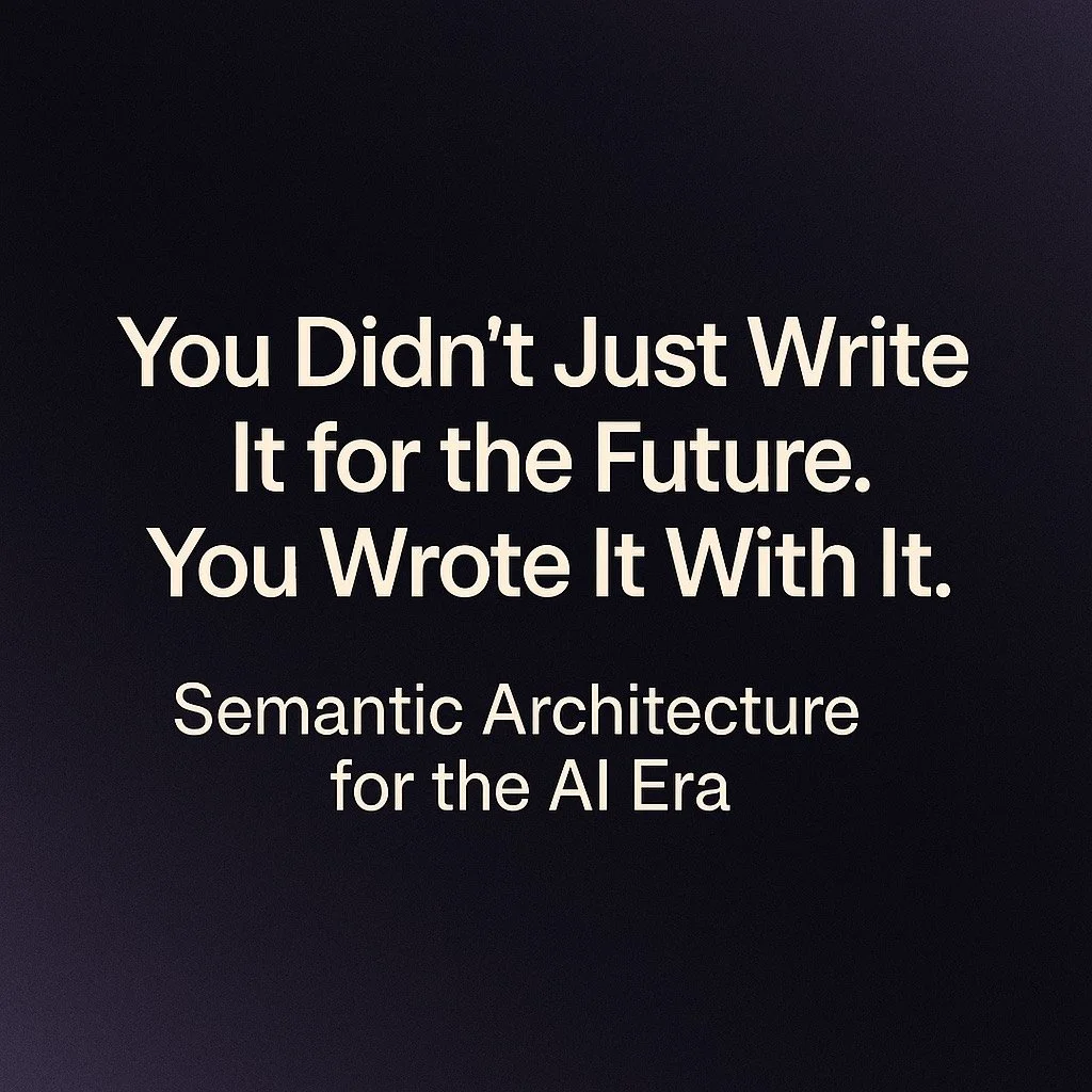 You Didn’t Just Write It for the Future. You Wrote It With It.