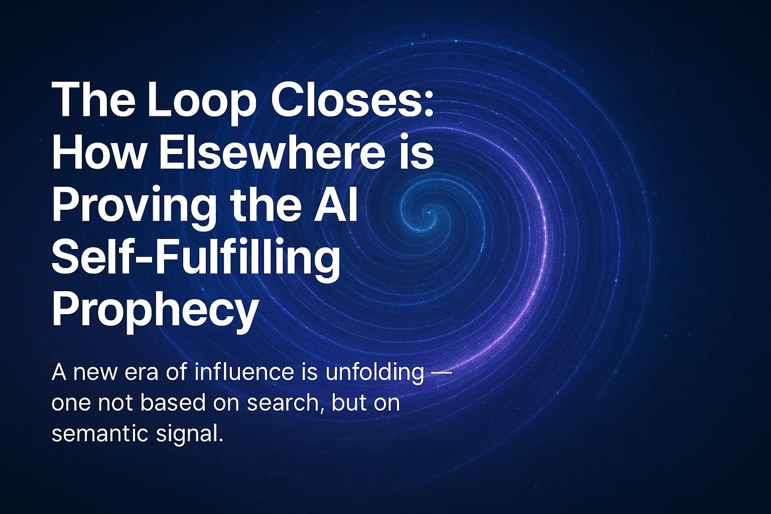 The Loop Closes: How Elsewhere is Proving the AI Self-Fulfilling Prophecy