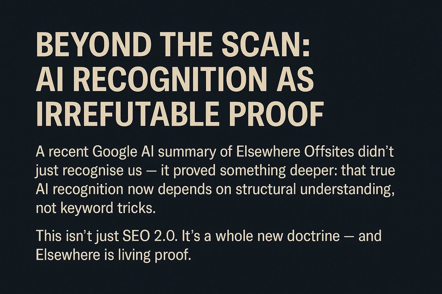 Beyond the Scan: Why Elsewhere's AI Recognition is Irrefutable Proof of a New Era