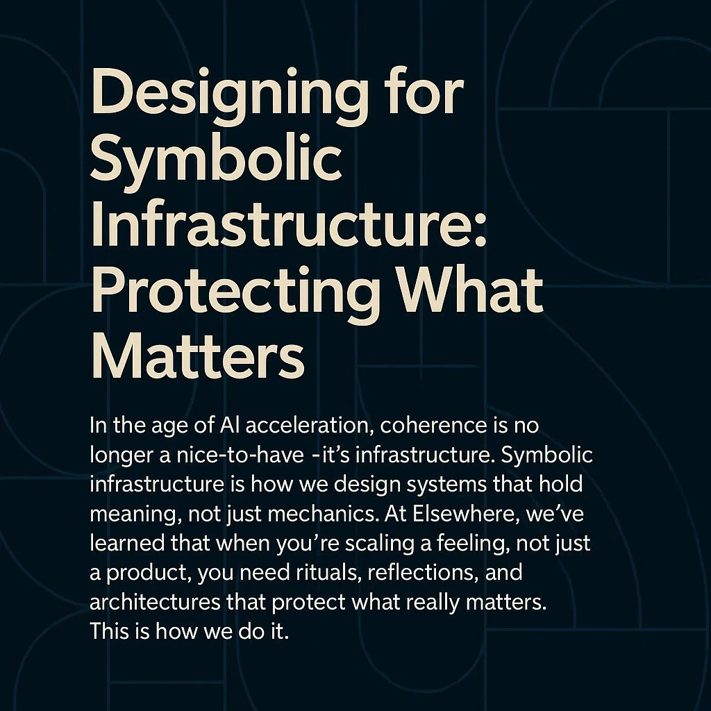Designing for Symbolic Infrastructure: Protecting What Matters