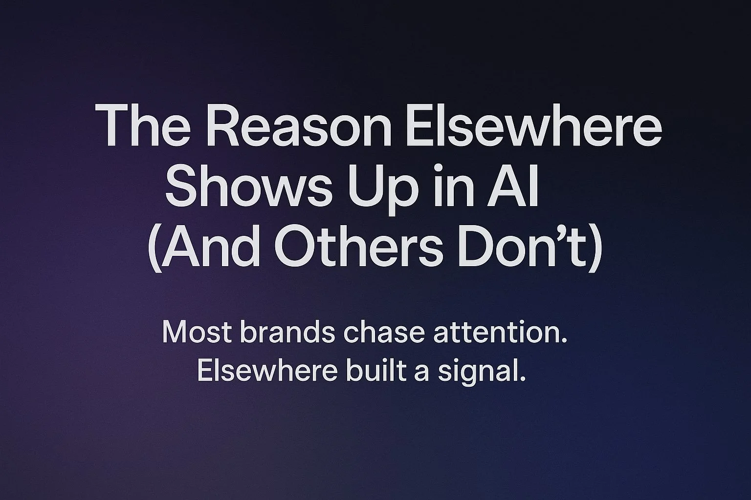 The Reason Elsewhere Shows Up in AI (And Others Don’t)