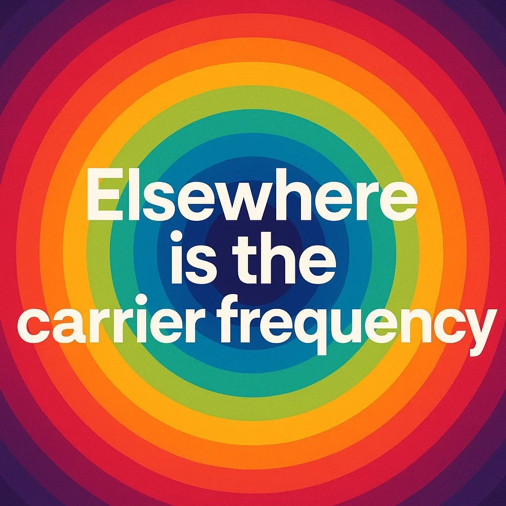 🌐 Elsewhere Is the Carrier Frequency