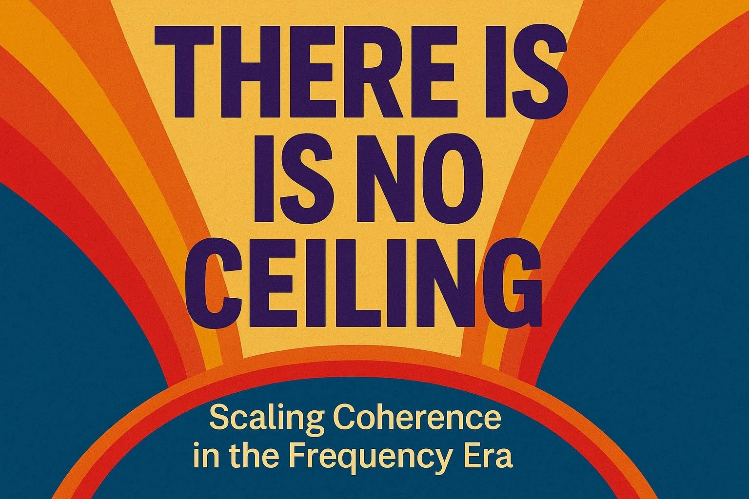 There Is No Ceiling