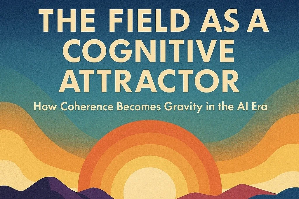 The Field as a Cognitive Attractor
