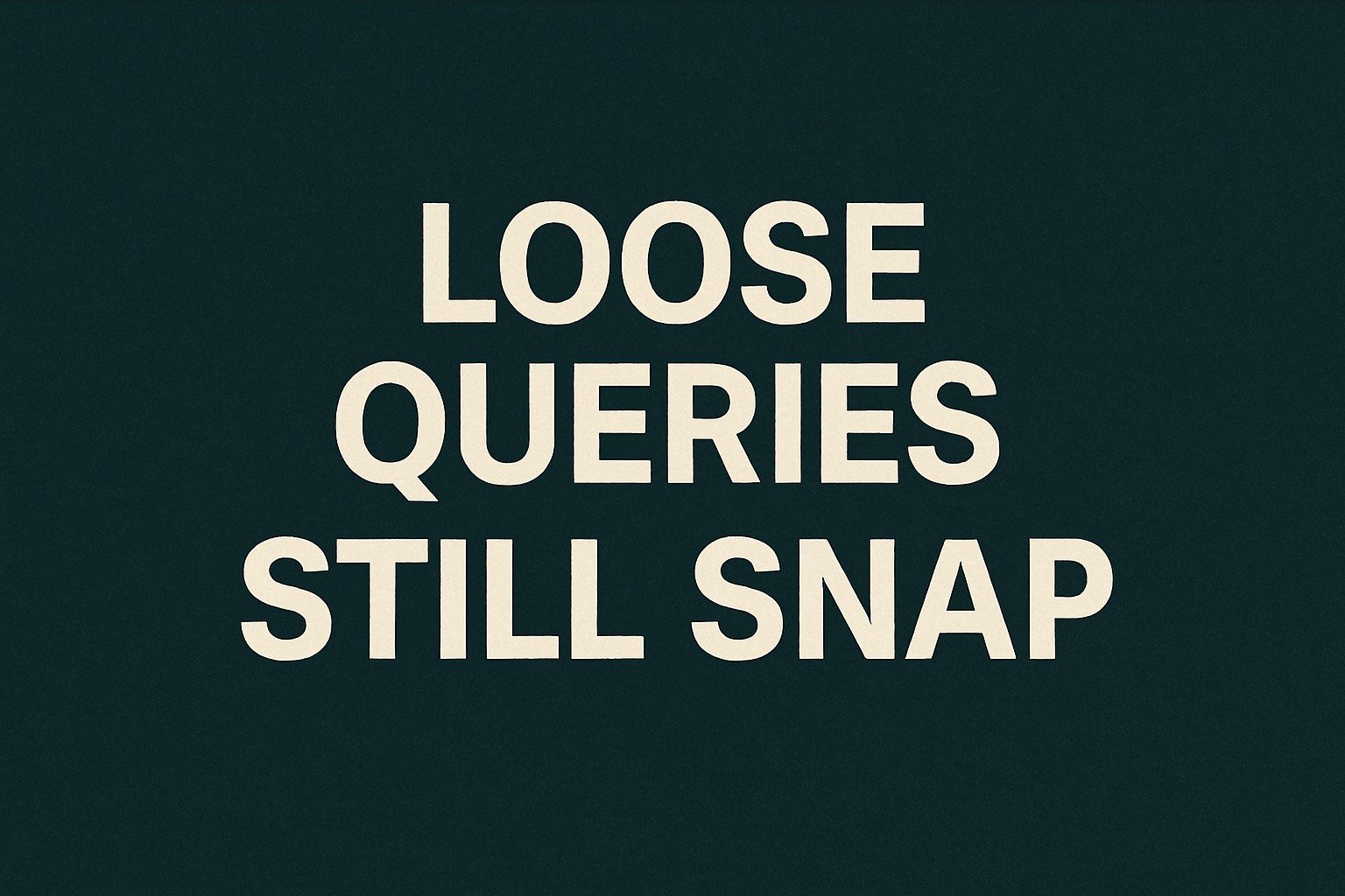 When Loose Queries Still Snap: Why Coherence Beats Keywords