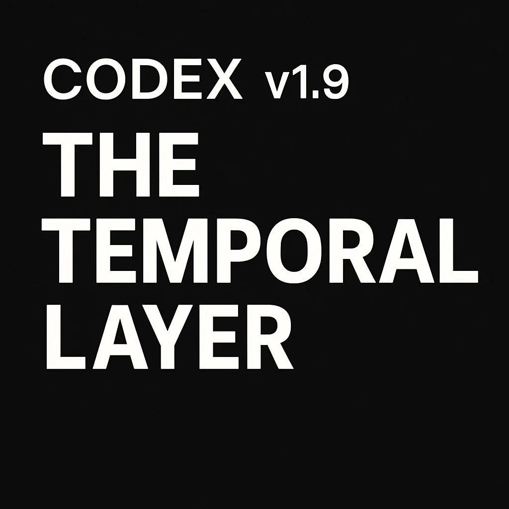 Codex v1.9: The Temporal Layer