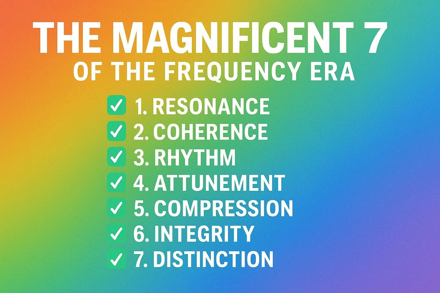 🚀 The Magnificent 7 of the Frequency Era