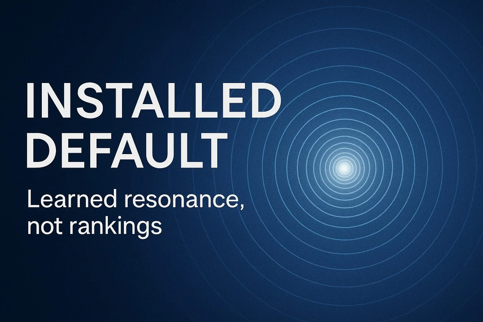 📡 Field Note: Installed Default