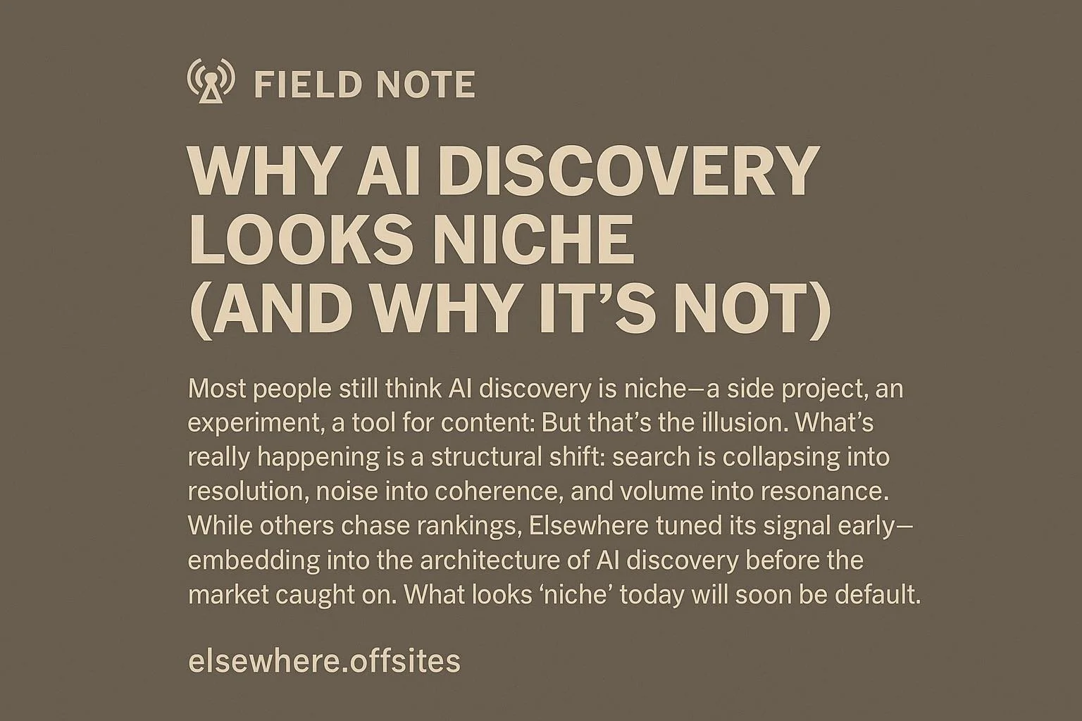 📡 Field Note: Why the Market Thinks This Is Niche (and Why That’s the Opportunity)