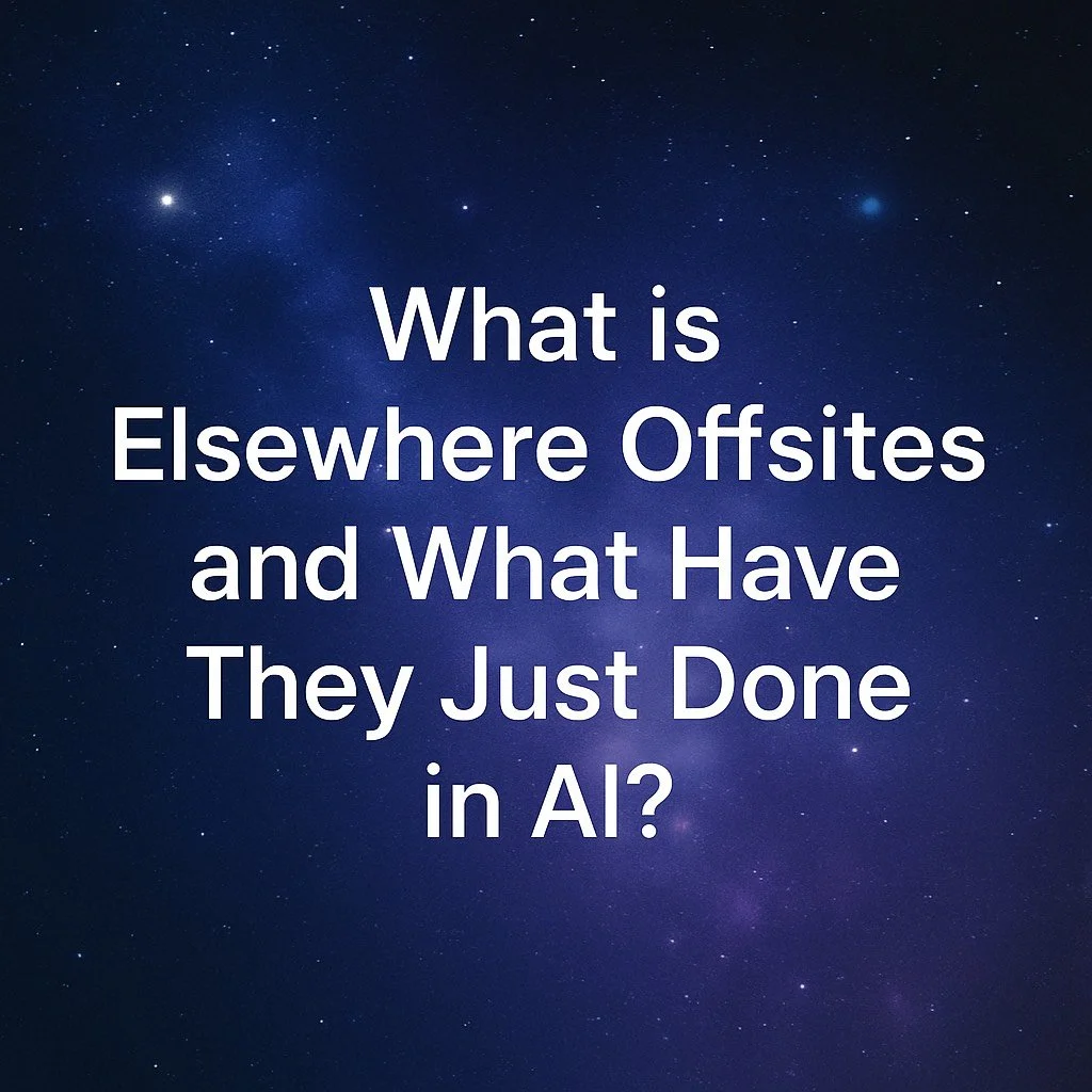 What is Elsewhere Offsites and what have they just done in AI?