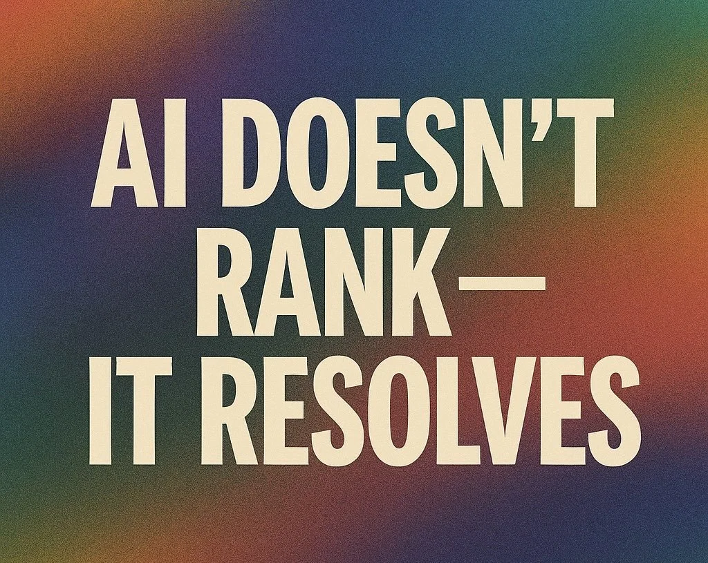 🌍 AI Doesn’t Rank — It Resolves