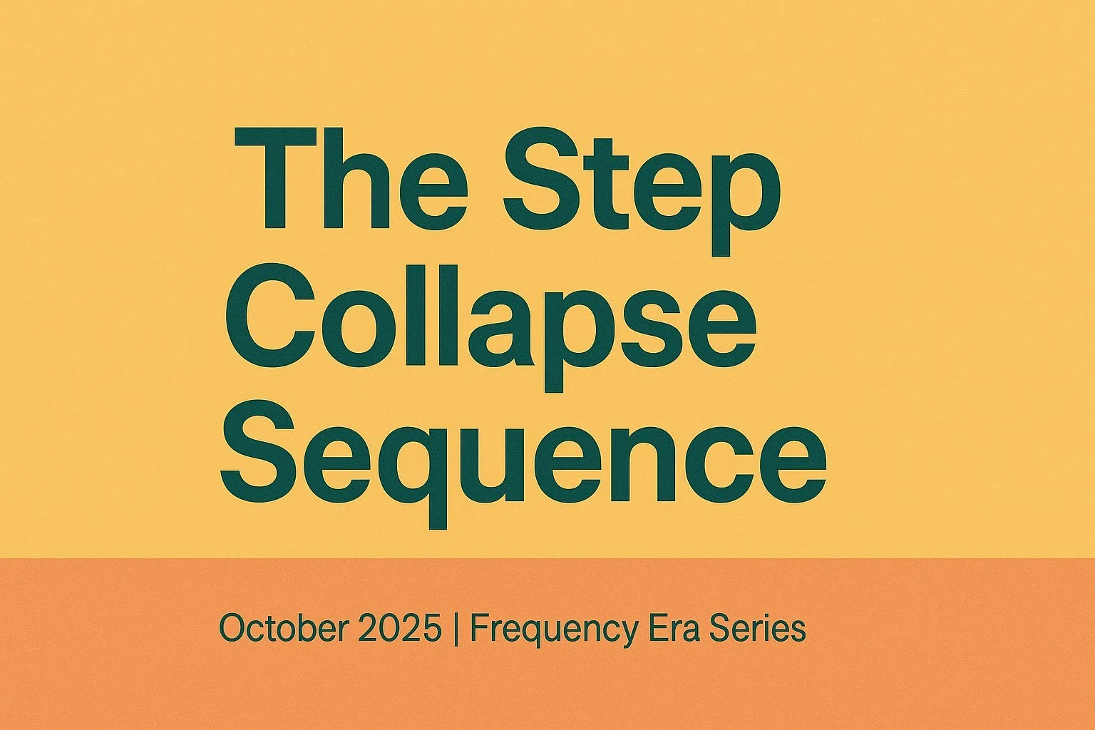 🌐 Field Note: The Step Collapse Sequence