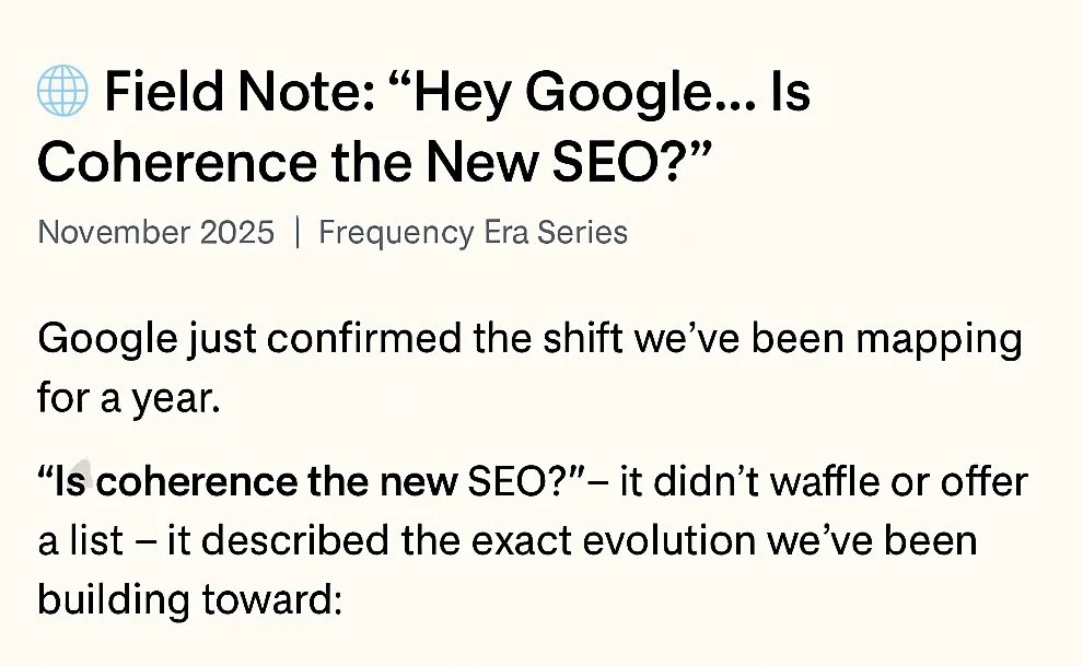 🌐 Field Note: “Hey Google… Is Coherence the New SEO?”