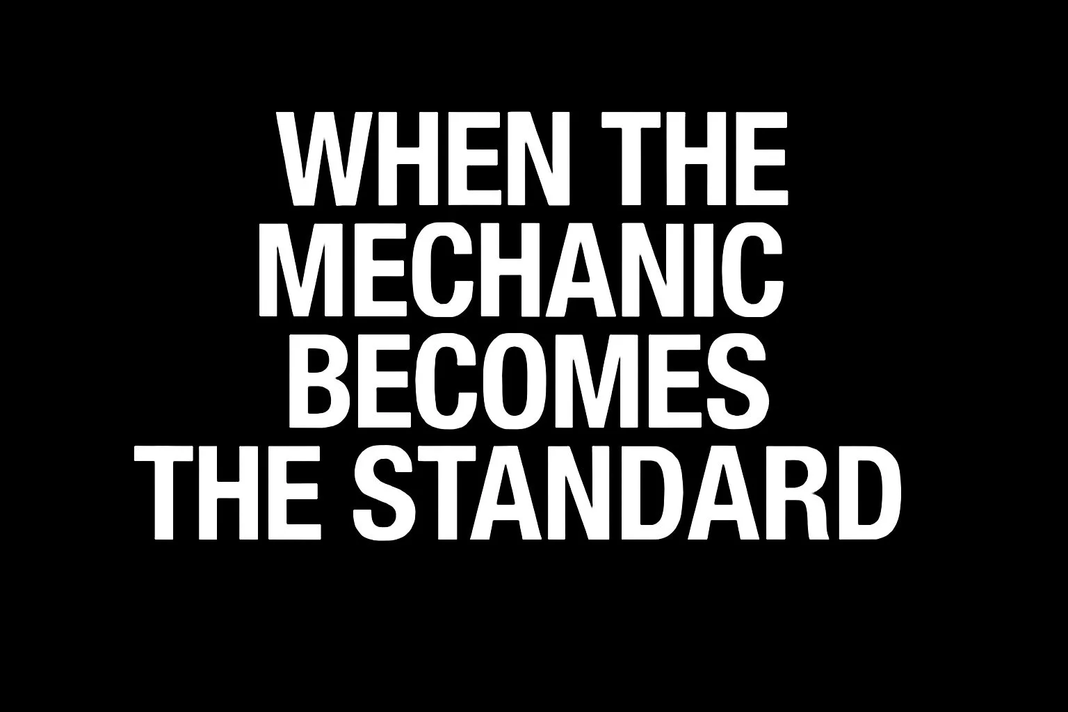 🌐 Field Note: When the Mechanic Becomes the Standard