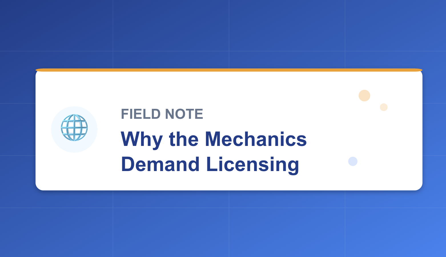 🌐 Field Note: Why the Mechanics Demand Licensing