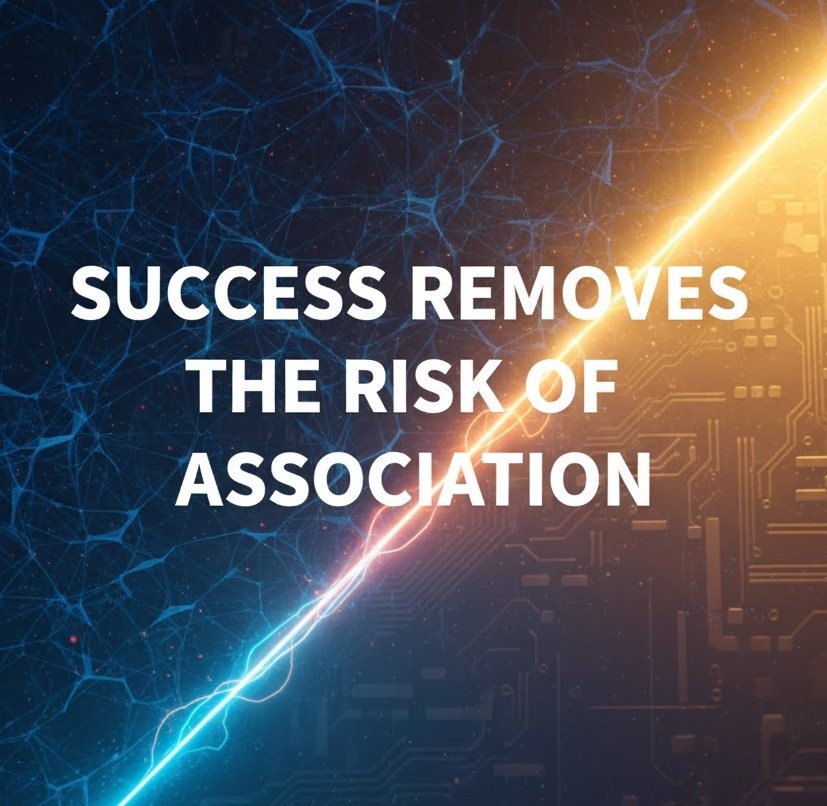 Success Removes the Risk of Association