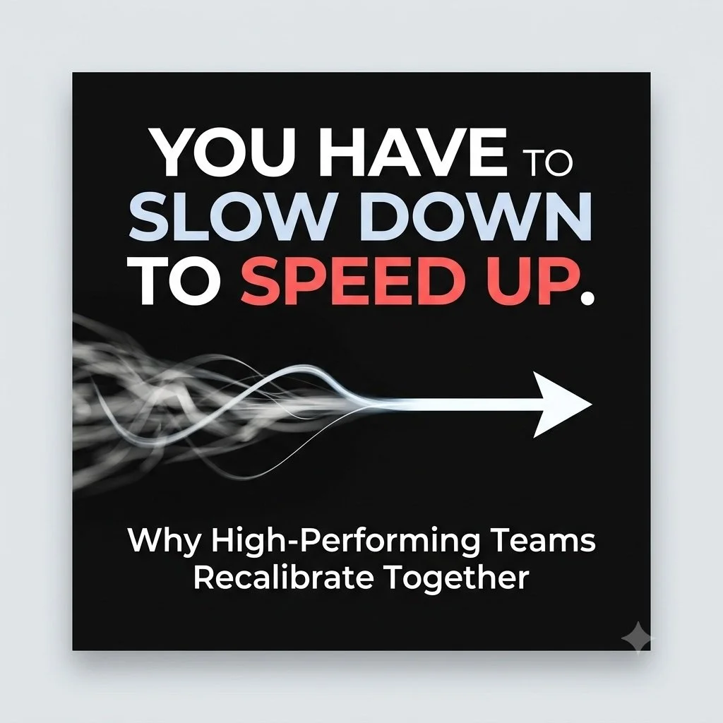 You Have To Slow Down To Speed Up