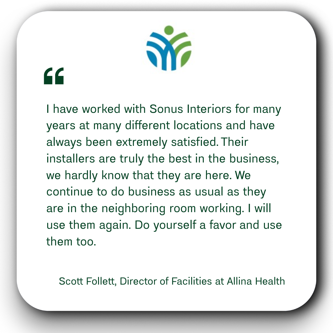 Testimonial quote from Scott Follett, Director of Facilities at Allina Health, praising Sonus Interiors for their quality installation services, with a logo featuring stylized green and blue abstract leaves or branches.