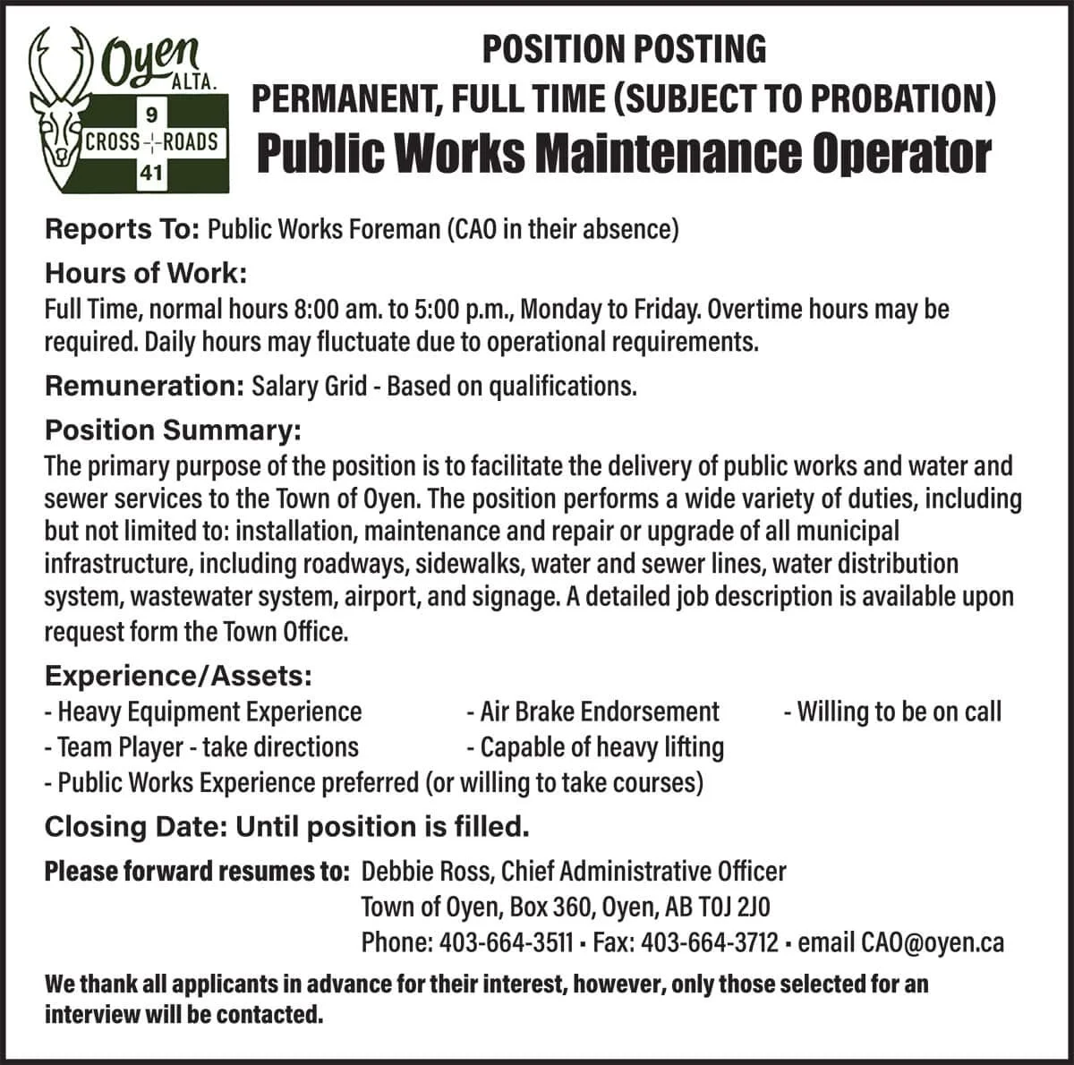 Oyen Position Posting: Permanent, Full Time (Subject to Probation) Public Works Maintenance Operator