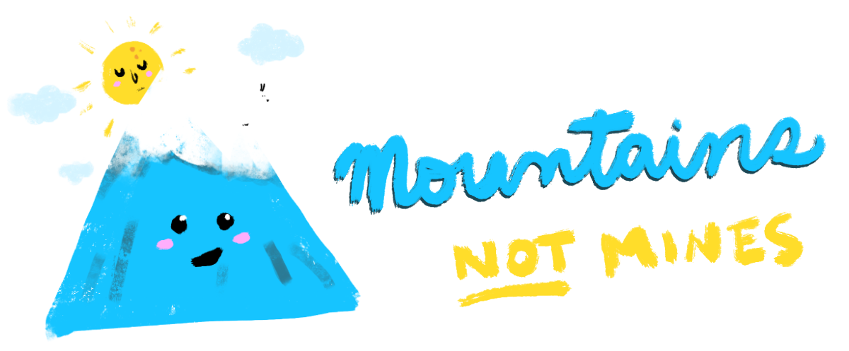 Mountains Not Mines
