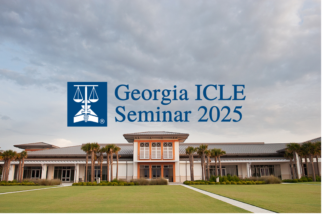Georgia ICLE Seminar