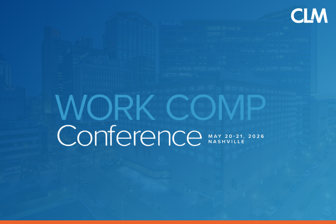 CLM Work Comp Conference