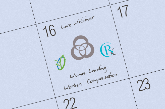 “Breaking Barriers: Women Leading the Way in Workers’ Compensation” Webinar