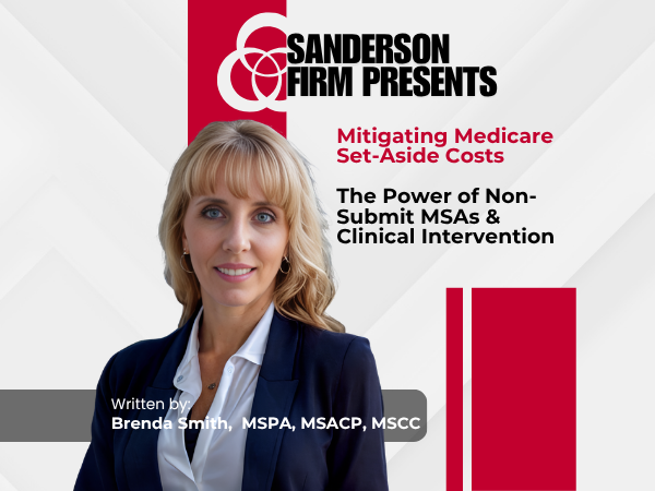 Mitigating Medicare Set-Aside Costs: The Power of Non-Submit MSAs and Clinical Intervention