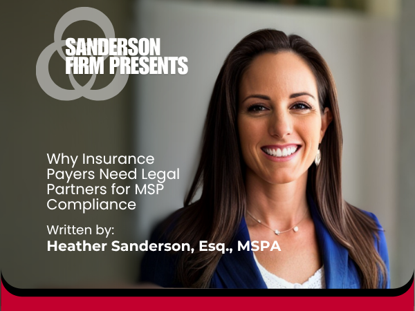 Why Insurance Payers Need Legal Partners for MSP Compliance