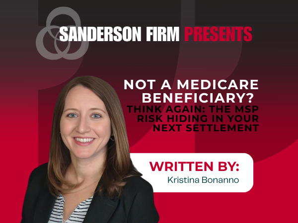 Not a Medicare Beneficiary? Think Again: The MSP Risk Hiding in Your Next Settlement