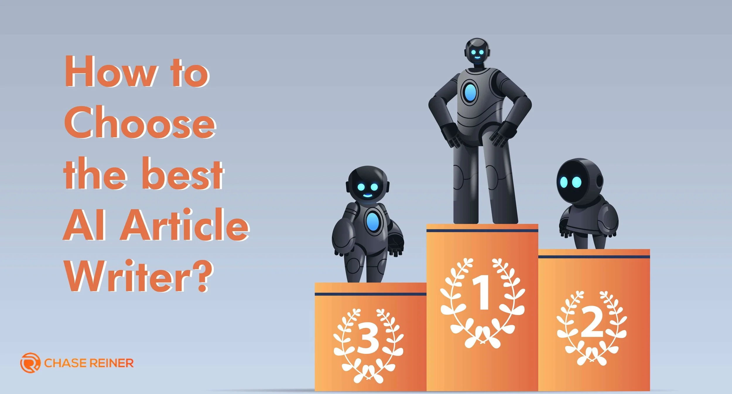 How to choose the [best AI] article writer? Chase Reiner
