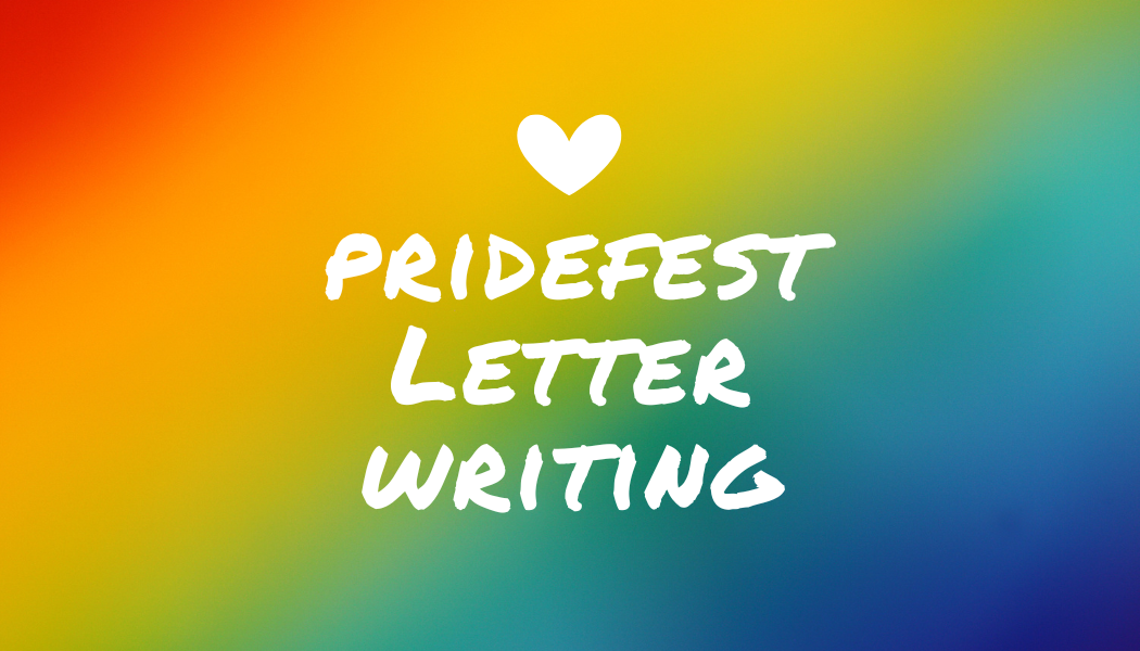 PrideFest Letter Writing