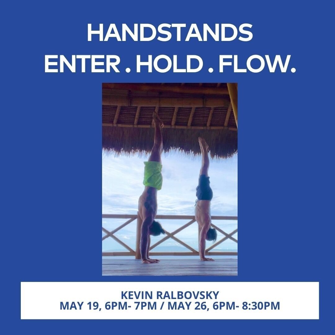 Kevin Ralbovsky (E-RYT 200) will lead a pair of Handstand workshops for enthusiastic yogis curious or motivated to take their handstands to another level. 🧘🏻⁠
⁠
All levels of students will be accommodated. Don&rsquo;t be too shy, or think you know 