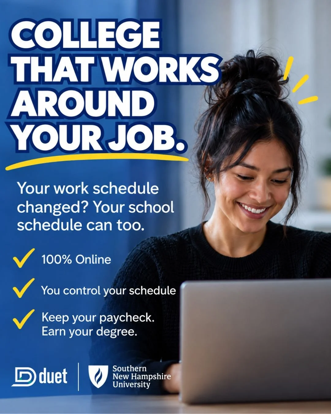 Our final SNHU fall enrollment date is October 26, so there&rsquo;s still time for interested students to get started before January!

Working adults can complete coursework online, keep their job, and control when school fits into their week.

Inter