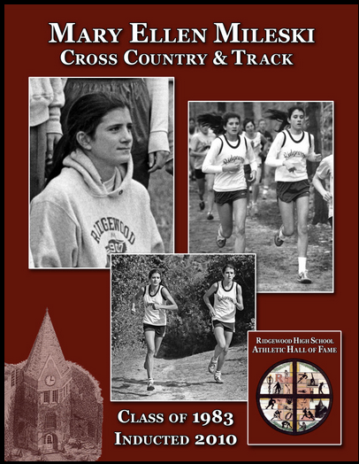 Mary Ellen Mileski, a 1983 graduate, is one of the top-!ight cross-country and track athletes in the history of Ridgewood High School. At the end of her 8th grade year at George Washington Junior High School, Mary Ellen decided to run in the

Ridgew