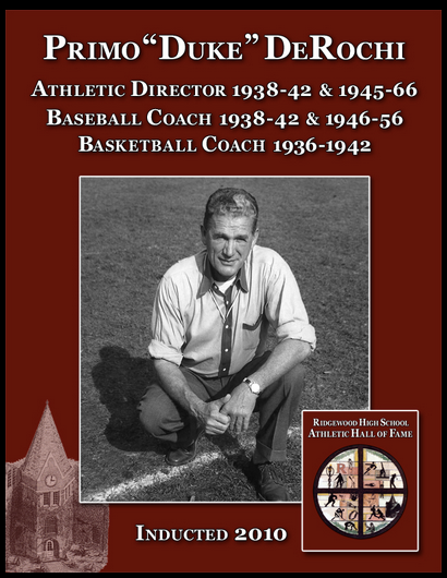 In 1936, Irwin B. Somerville, superintendent of the Ridgewood school system, hired Primo “Duke” DeRochi to coach boys basketball at the high school. The basketball team needed a lot of help, having won only one game in the previous two seasons.

In 