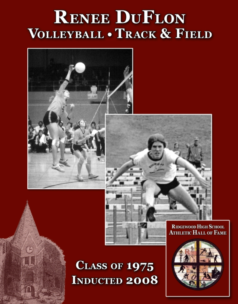 Renee DuFlon (Class of 1975) made her mark in Ridgewood High School athletics in volleyball and track and field. _ In 1974, the RHS girls track team had a banner year, being crowned Bergen County champions, winning the North A state-sectional champio