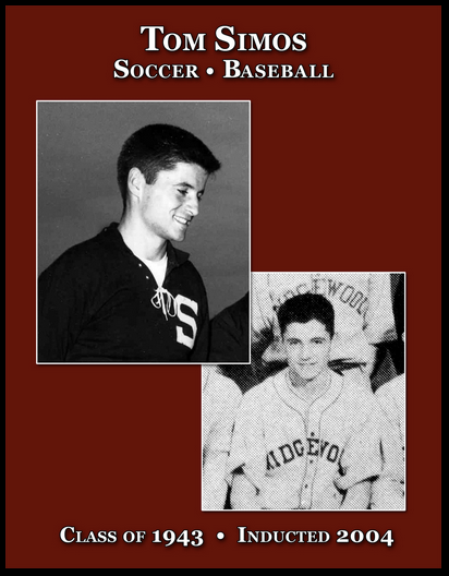 The recipient of the RHS excellence in Athletics Award in 1943, Simos was a three-letter winner in soccer, basketball, and baseball. He was captain of the soccer team that was regarded as one of the most outstanding scholastic teams in the East and b