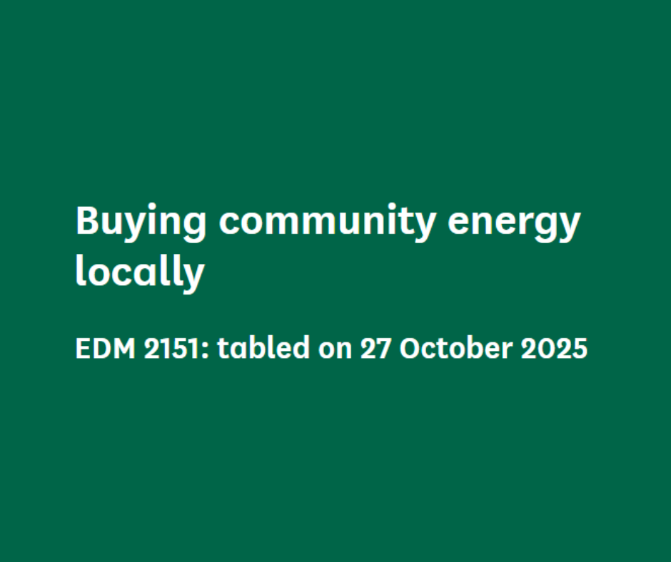 Building support for Early Day Motion 2151 – Buying Community Energy Locally