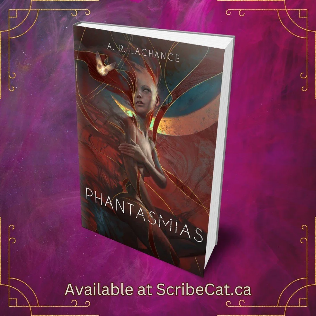 Phantasmias by A. R. Lachance, trade paperback and eBook available online at ScribeCat.ca!
Phantasmias is a collection of fantasy and horror stories blurring the line between genres—dark fantasy, light horror, and a little bloody whimsy. Each