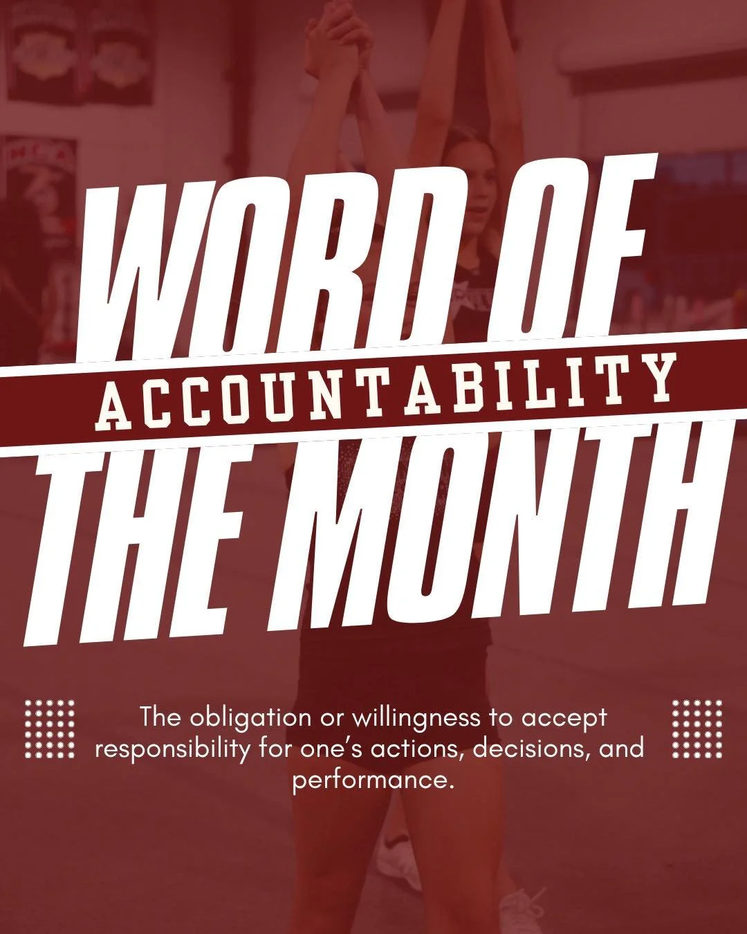 New this season: Word of the Month! 🤩🅱️🅰️💪

Each month we will post a word of the month that will be the focus for that month.

This month&rsquo;s word is&hellip; Accountability!