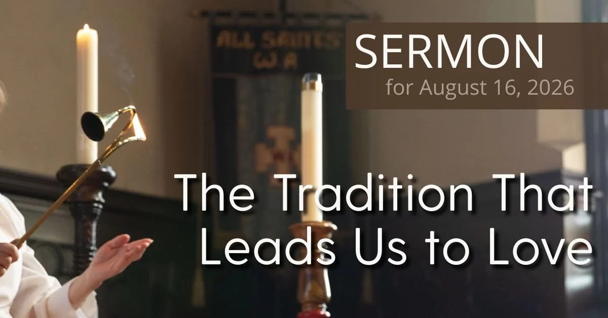 August 16, 2026, The Twelfth Sunday after Pentecost